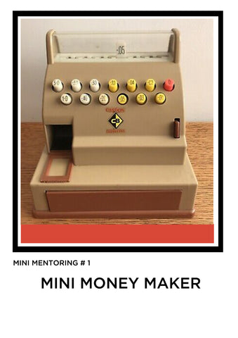 MINI MENTORING DOWNLOAD- MINI MONEY MAKER